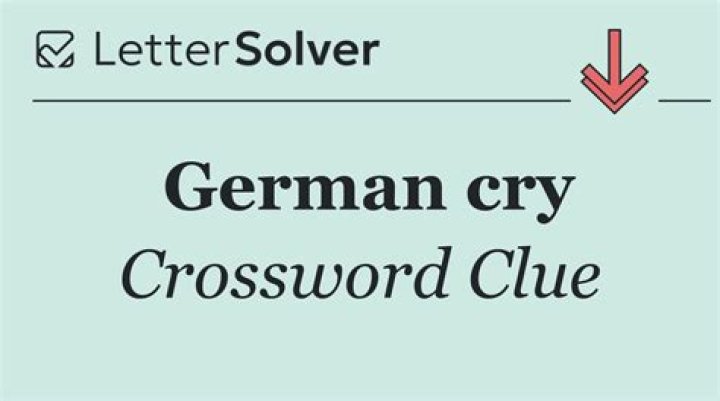 German cry crossword clue NYT