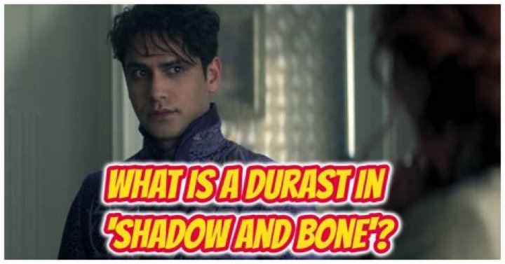 What Is a Durast in 'Shadow and Bone'? Here's What to Know